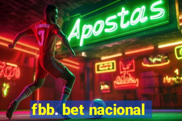 fbb. bet nacional